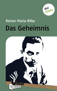 Das Geheimnis - Literatur-Quickie - Rainer Maria Rilke - E-Book