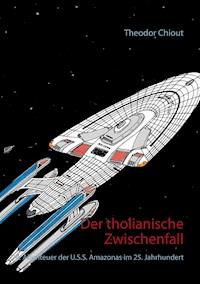 Der tholianische Zwischenfall - Theodor Chiout - E-Book