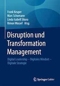 Disruption und Transformation Management - - E-Book