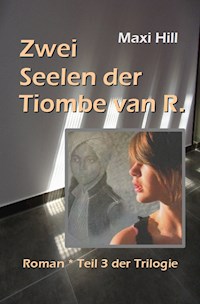 Zwei Seelen der Tiombe van R. - Maxi Hill - E-Book