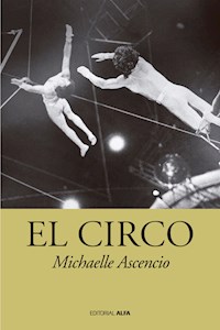 El circo - Michaelle Ascencio - E-Book