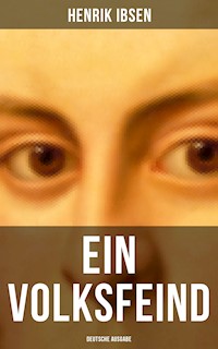 Ein Volksfeind - Deutsche Ausgabe - Henrik Ibsen - E-Book