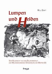 Lumpen und Helden - Willi Senft - E-Book