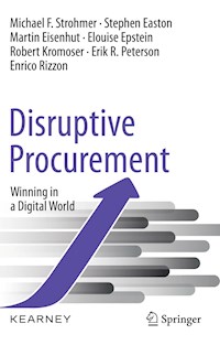 Disruptive Procurement - Michael F. Strohmer - E-Book