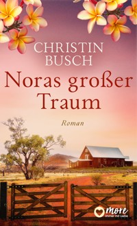 Noras großer Traum - Christin Busch - E-Book