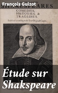 Étude sur Shakspeare - François Guizot - E-Book