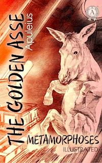 The Golden Asse - Apuleius - E-Book