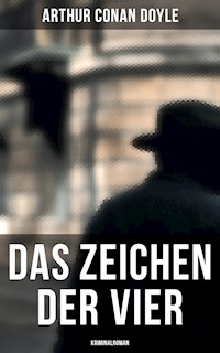 Das Zeichen der Vier: Kriminalroman - Arthur Conan Doyle - E-Book
