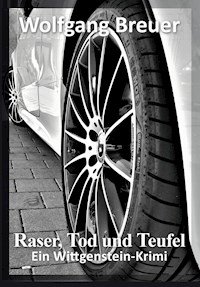 Raser, Tod und Teufel - Wolfgang Breuer - E-Book