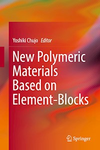 New Polymeric Materials Based on Element-Blocks -  - E-Book