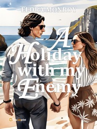A Holiday with my Enemy - Elora Monroy - E-Book