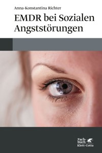 EMDR bei Sozialen Angststörungen - Anna-Konstantina Richter - E-Book