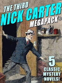 The Third Nick Carter MEGAPACK® - Nicholas Carter - E-Book