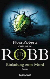 Einladung zum Mord - J.D. Robb - E-Book
