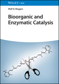 Bioorganic and Enzymatic Catalysis - Wolf-D. Woggon - E-Book