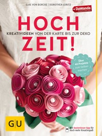 Hochzeit! Kreativideen von der Karte bis zur Deko - Dorothea Loritz - E-Book
