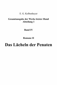 Das Lächeln der Penaten - Erwin Guido Kolbenheyer - E-Book