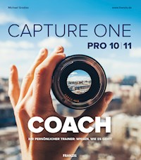 Capture One Pro 10|11 COACH - Michael Gradias - E-Book