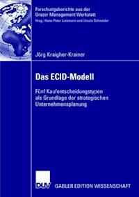 Das ECID-Modell - Jörg Kraigher-Krainer - E-Book
