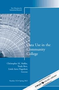 Data Use in the Community College -  - E-Book