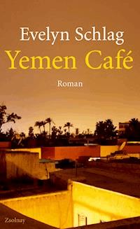 Yemen Café - Evelyn Schlag - E-Book