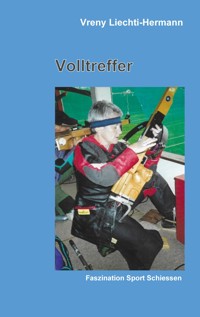 Volltreffer - Vreny Liechti - E-Book