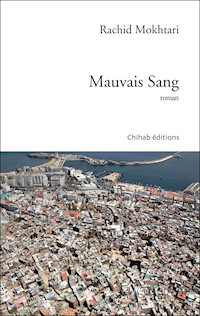 Mauvais sang - Rachid Mokhtari - E-Book