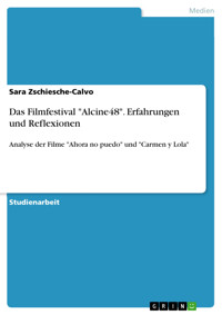 Das Filmfestival "Alcine48". Erfahrungen und Reflexionen - Sara Zschiesche-Calvo - E-Book