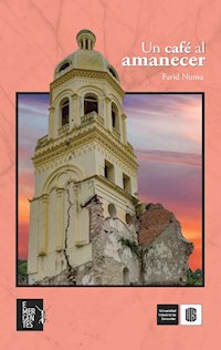 Un café al amanecer - Farid Numa - E-Book