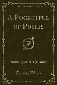A Pocketful of Posies - Abbie Farwell Brown - E-Book