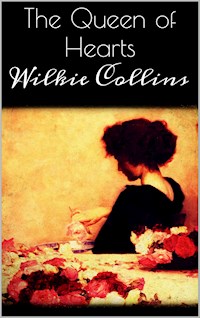 The Queen of Hearts - Wilkie Collins - E-Book