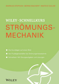Wiley-Schnellkurs Strömungsmechanik - Markus Stephan - E-Book