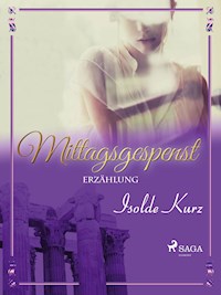 Mittagsgespenst - Isolde Kurz - E-Book