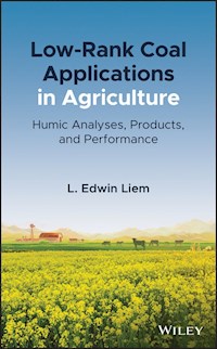 Low-Rank Coal Applications in Agriculture - L. Edwin Liem - E-Book