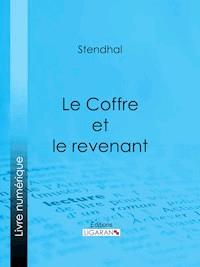Le Coffre et le revenant - Ligaran - E-Book