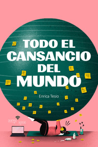Todo el cansancio del mundo - Enrica Tesio - E-Book