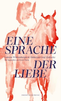Eine Sprache der Liebe - Loretta Würtenberger - E-Book