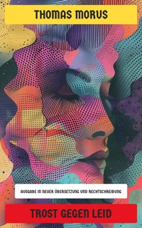 Trost gegen Leid - Thomas Morus - E-Book