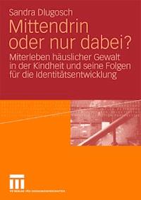 Mittendrin oder nur dabei? - Sandra Dlugosch - E-Book