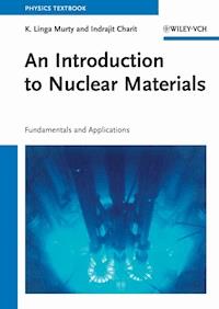 An Introduction to Nuclear Materials - K. Linga Murty - E-Book