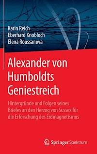 Alexander von Humboldts Geniestreich - Karin Reich - E-Book
