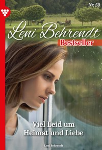 Viel Leid um Heimat und Liebe - Leni Behrendt - E-Book