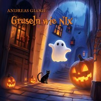 Gruseln wie Nix - Andreas Gloge - E-Book