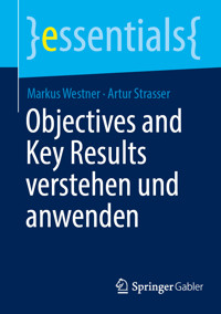 Objectives and Key Results verstehen und anwenden - Markus Westner - E-Book