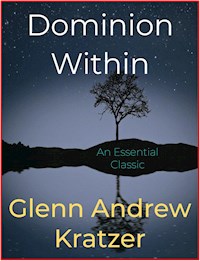 Dominion Within - Glenn Andrew Kratzer - E-Book