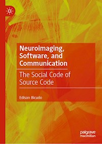 Neuroimaging, Software, and Communication - Edison Bicudo - E-Book