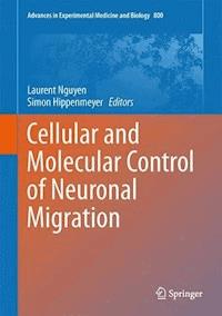 Cellular and Molecular Control of Neuronal Migration -  - E-Book
