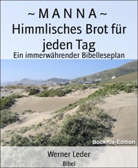 ~ M A N N A ~  Himmlisches Brot für jeden Tag - Werner Leder - E-Book