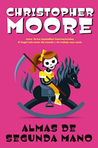 Almas de segunda mano - Christopher Moore - E-Book