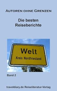 Die besten Reiseberichte - Albert Karsai - E-Book